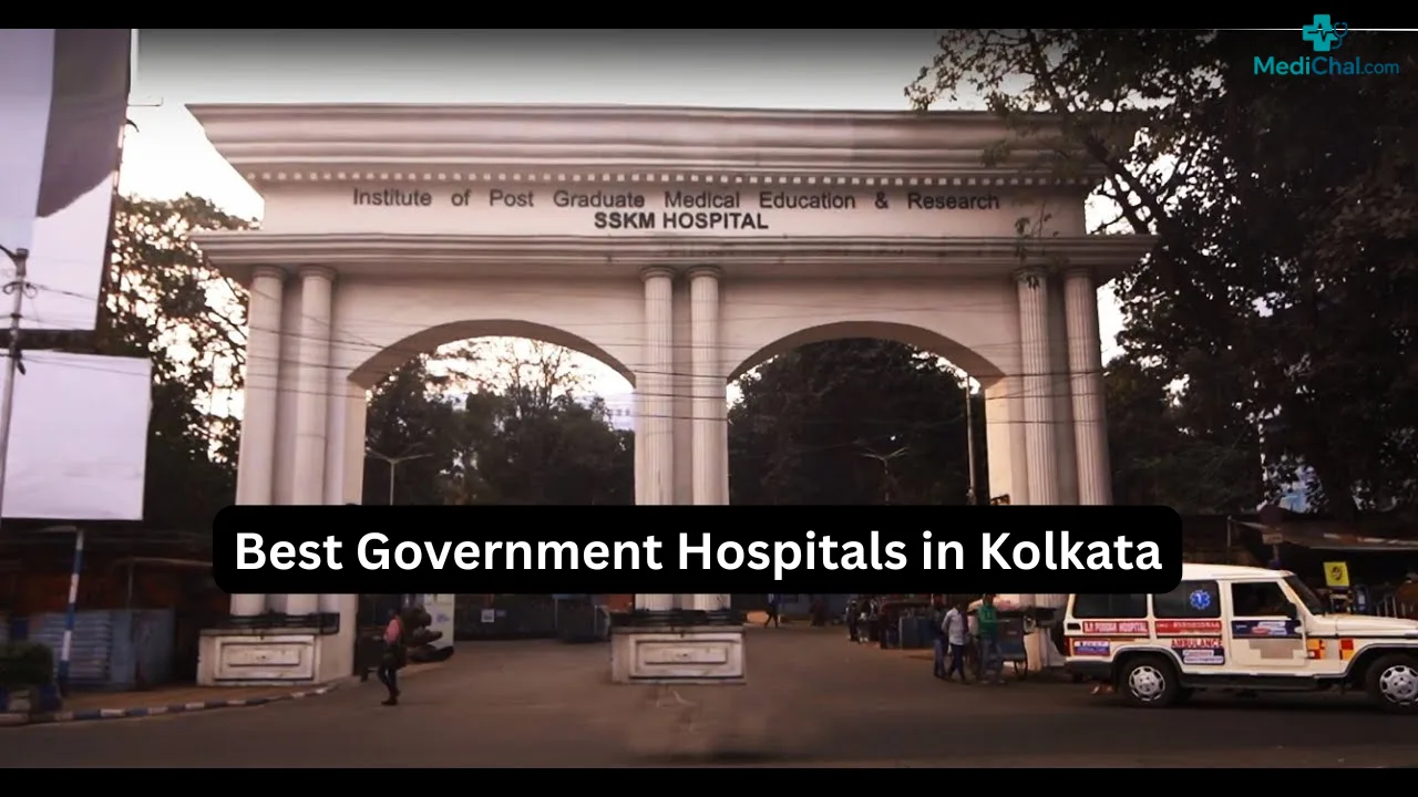 Best Government Hospitals in Kolkata Medichal